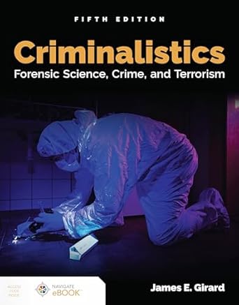 criminalistics forensic science crime and terrorism forensic science crime and terrorism 5th edition james e