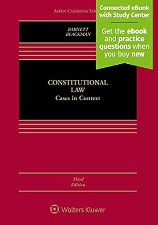 constitutional law cases in context 1st edition randy e barnett ,josh blackman 1454892889, 978-1454892885