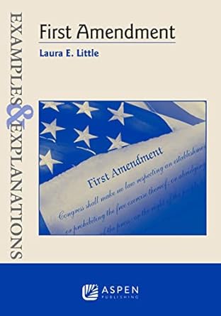 first amendment 1st edition laura e little 1543821170, 978-1543821178