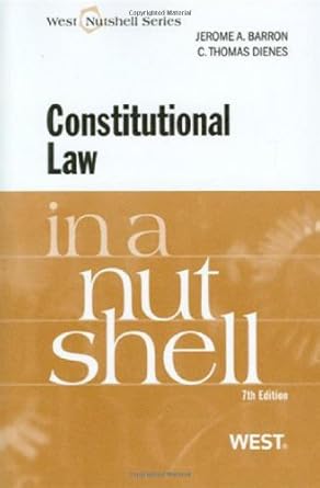 constitutional law in a nutshell 1st edition jerome a barron ,c thomas dienes 0314190287, 978-0314190284