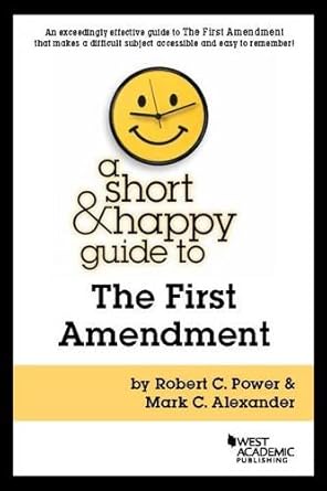A Short And Happy Guide To The First Amendment
