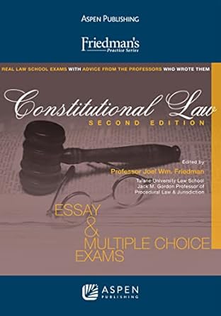 constitutional law 1st edition joel wm friedman b009l2zl8e, 978-0735586208