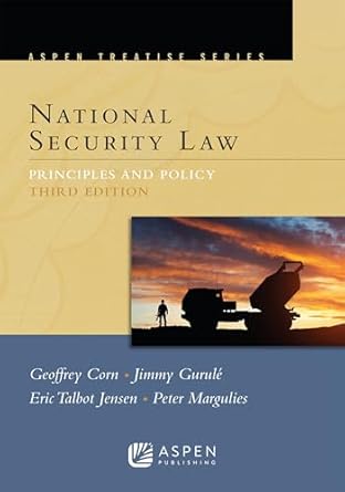 national security law principles and policy 1st edition geoffrey s corn ,jimmy gurule ,eric talbot jensen