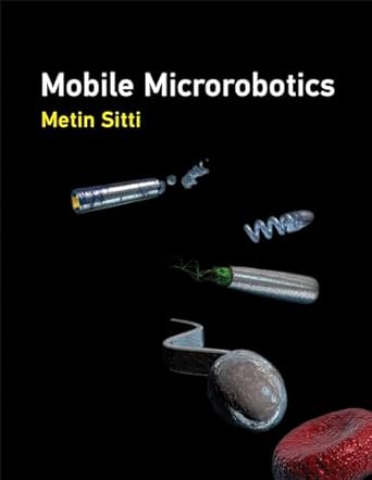 mobile microrobotics 1st edition metin sitti 0262036436, 978-0262036436
