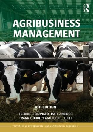 agribusiness management 1st edition freddie l barnard ,jay t akridge ,frank j dooley ,john c foltz ,elizabeth