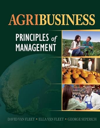 agribusiness principles of management 001st edition david van fleet ,ella van fleet ,george j seperich