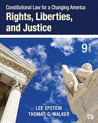 constitutional law for a changing america rights liberties and justice 1st edition lee j epstein ,thomas g