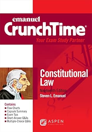 constitutional law 1st edition steven l emanuel 1543807445, 978-1543807448