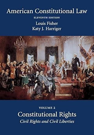 american constitutional law volume two constitutional rights civil rights and civil liberties   by louis
