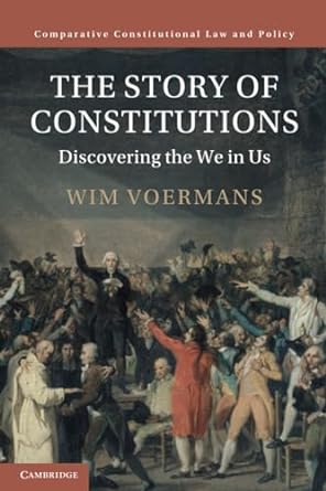 the story of constitutions 1st edition wim voermans 1009385046, 978-1009385046