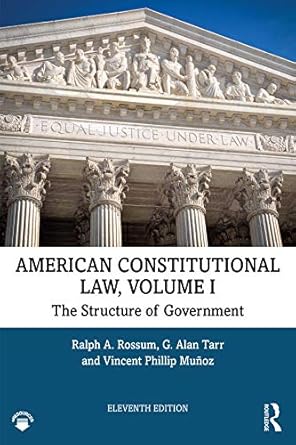 american constitutional law volume i the structure of government 1st edition ralph rossum ,g alan tarr