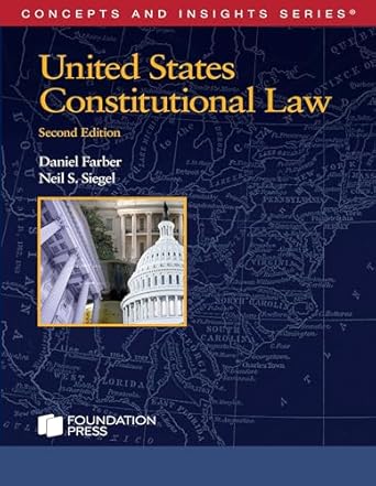 united states constitutional law 2nd edition daniel farber ,neil siegel b0clm8s1fq, 979-8887866468