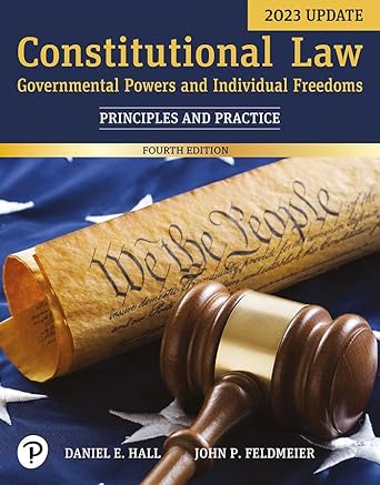 constitutional law governmental powers and individual freedoms updated edition daniel e hall ,john p