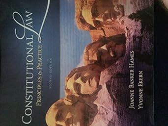 constitutional law principles and practice 1st edition joanne banker hames ,yvonne ekern 1111648549,