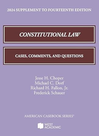 constitutional law cases comments and questions 14th 2024 supplement 1st edition jesse choper ,michael dorf