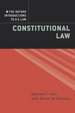 the oxford introductions to u s law constitutional law 1st edition michael c dorf ,trevor w morrison