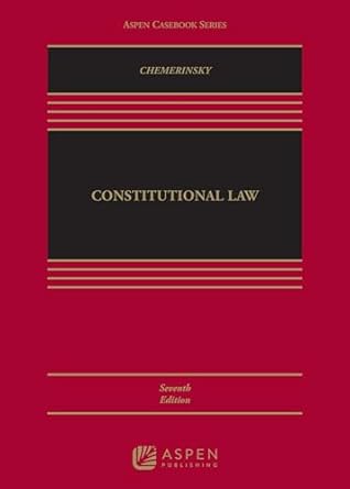 constitutional law 1st edition erwin chemerinsky b001h6mu3g, 979-8886144574