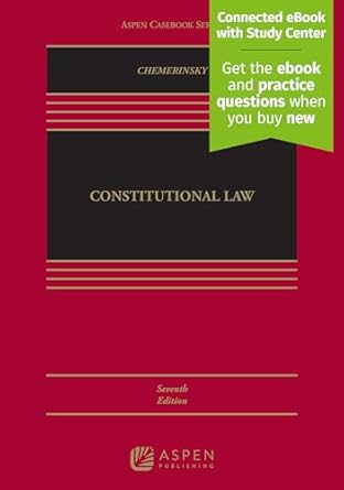 constitutional law connected ebook with study center 1st edition erwin chemerinsky b0cmjr13gm, 979-8886144574