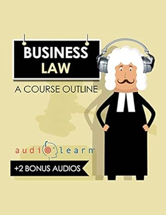 business law audiolearn a course outline 1st edition audio content team 1689944587, 978-1689944588