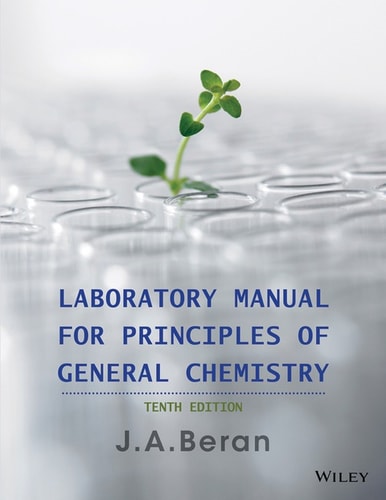 laboratory manual for principles of general chemistry 10th edition jo allan beran 1118800141, 9781118800140