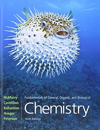 fundamentals of general organic and biological chemistry student edition mcmurry, john, castellion, mary,