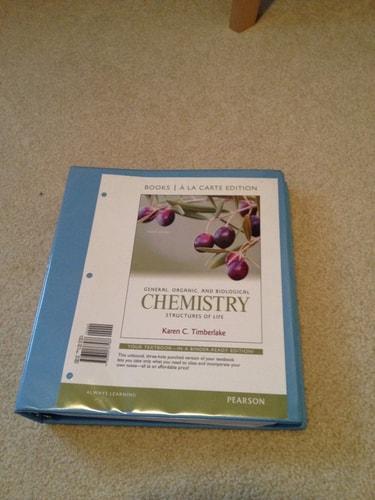 general organic and biological chemistry structures of life student edition timberlake, karen c. 0321750128,