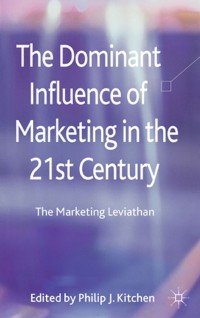 the dominant influence of marketing in the 21st century 1st edition author 0230296831, 1137322632,