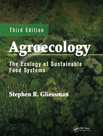 agroecology 1st edition stephen r gliessman 1439895619, 978-1439895610