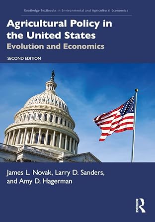 agricultural policy in the united states evolution and economics 2nd edition james l novak ,larry d sanders