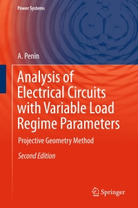 analysis of electrical circuits with variable load regime parameters 2nd edition a. penin 3319284509,