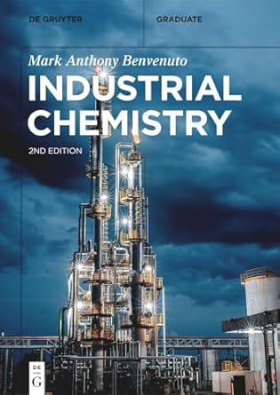 industrial chemistry 1st edition mark anthony benvenuto 3110671069, 978-3110671063