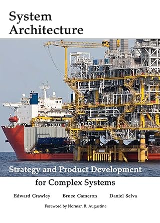 systems architecture strategy and product development for complex systems 1st edition edward crawley ,bruce