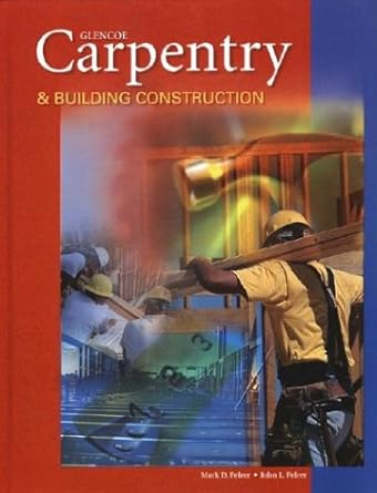 carpentry and building construction student text 1st edition mark feirer ,feirer john 007822702x,