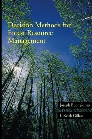 decision methods for forest resource management 1st edition joseph buongiorno ,j keith gilless 1493300199,