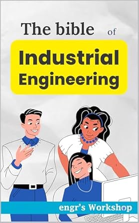 the bible of industrial engineering engrs workshop fundamentals tools indicators quality and productivity