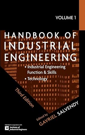 handbook of industrial engineering 3rd edition gavriel salvendy 0470241829, 978-0470241820