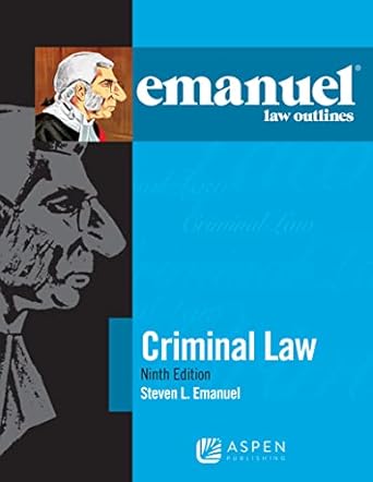 emanuel law outlines for criminal law 9th edition steven l emanuel b09g36748t, 978-1543805765