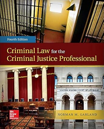 criminal law for the criminal justice professional 4th edition norman garland 007802658x, 978-0078026584