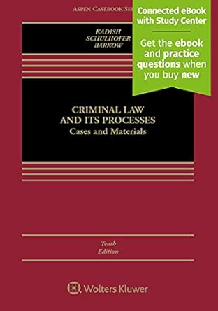 criminal law and its processes cases and materials 1st edition sanford h kadish ,stephen j schulhofer ,rachel