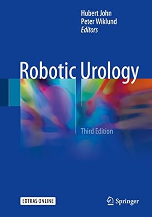 robotic urology 1st edition hubert john ,peter wiklund b07b6nhqdq, 978-3319658636
