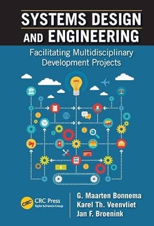 systems design and engineering facilitating multidisciplinary development projects by g maarten bonnema 1st