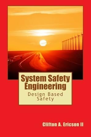 system safety engineering by mr clifton a ericson ii 1st edition  b01feoha5y