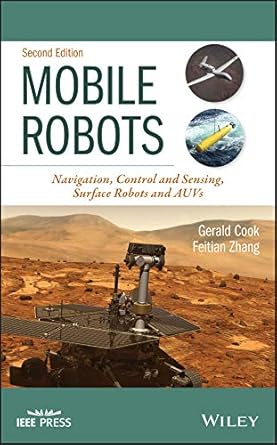 mobile robots navigation control and sensing surface robots and auvs 2nd edition gerald cook ,feitian zhang