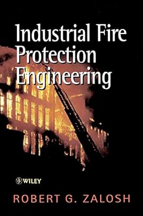 industrial fire protection engineering 1st edition robert g zalosh 0471496774, 978-0471496779