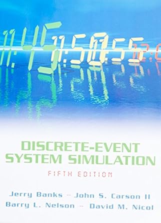 discrete event system simulation 5th edition jerry banks ,john carson ,barry nelson ,david nicol 0136062121,