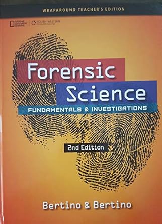 forensic science fundamentals and investigation wraparound 2nd edition bertino 1305107926, 978-1305107922
