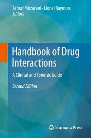 handbook of drug interactions a clinical and forensic guide 2nd edition ashraf mozayani ,lionel raymon