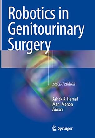 robotics in genitourinary surgery 2nd edition ashok k hemal ,mani menon b07h5bchpz, 978-3319206448