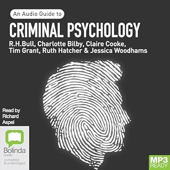 criminal psychology 1st edition r h bull ,charlotte bilby ,claire cooke ,tim grant ,ruth hatcher ,jessica
