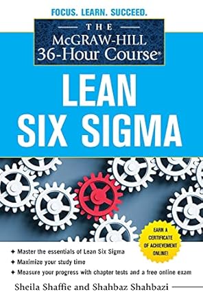 the mcgraw hill 36 hour course lean six sigma 1st edition sheila shaffie ,shahbaz shahbazi 0071743855,